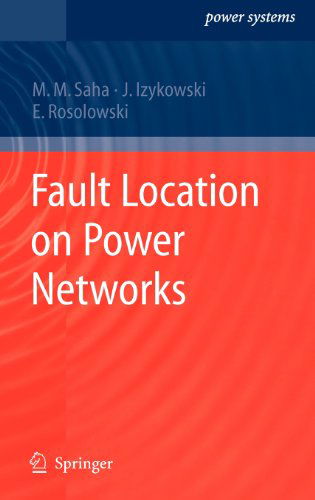 Cover for Murari Mohan Saha · Fault Location on Power Networks - Power Systems (Hardcover Book) [2010 edition] (2009)