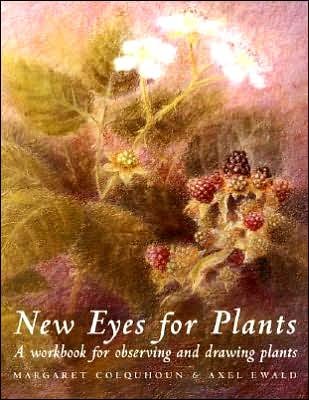 Cover for Margaret Colquhoun · New Eyes for Plants: A Workbook for Observation and Drawing Plants - Art &amp; Science (Paperback Book) (2002)