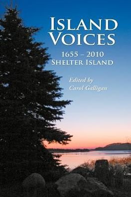 Cover for Carol Galligan · Island Voices: Shelter Island 1655-2010 (Paperback Book) (2010)