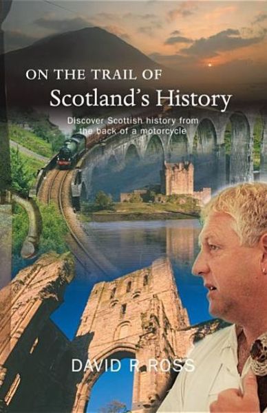 Cover for David R. Ross · On the Trail of Scotland's History - On the Trail of (Paperback Book) (2007)