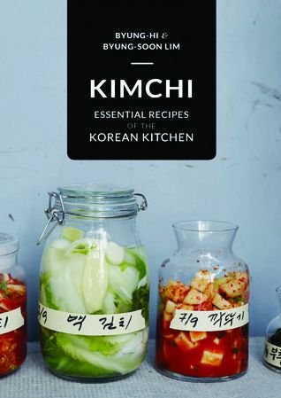 Cover for Byung-Hi Lim · Kimchi: Essential Recipes of the Korean Kitchen (Gebundenes Buch) (2014)