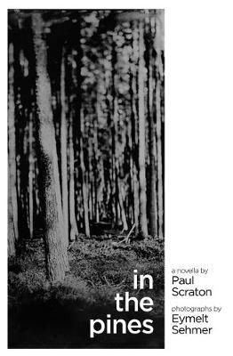 Cover for Paul Scraton · In the Pines (Paperback Book) (2021)