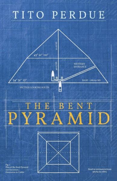 Cover for Tito Perdue · The Bent Pyramid (Paperback Book) (2018)