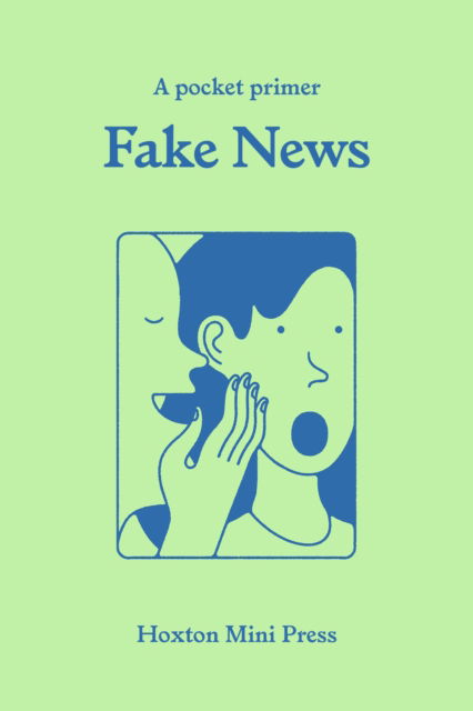 Cover for Chris Stokel-Walker · Fake News: (Small book, big idea) (Paperback Book) (2025)