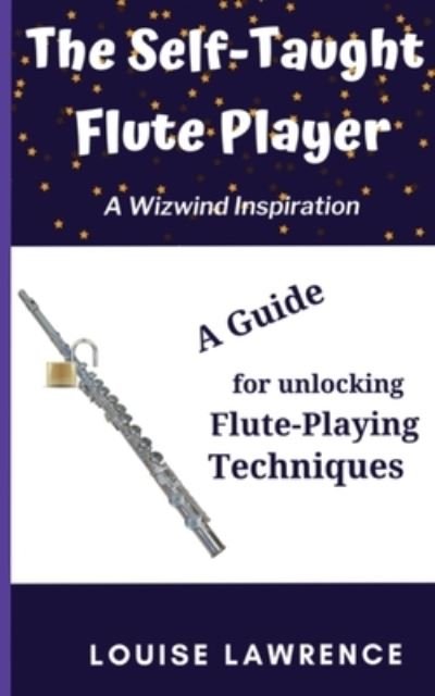 Cover for Louise Lawrence · The Self-Taught Flute Player (Paperback Book) (2021)