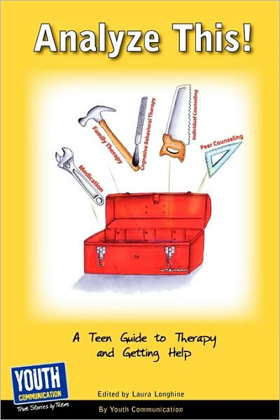 Cover for Laura Longhine · Analyze This! a Teen Guide to Therapy and Getting Help (Paperback Book) (2009)