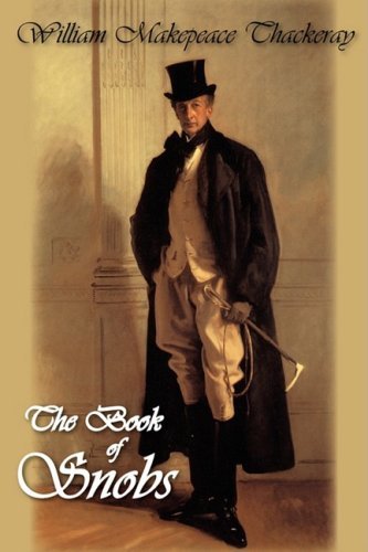 Cover for William Makepeace Thackeray · The Book of Snobs (Hardcover Book) (2008)