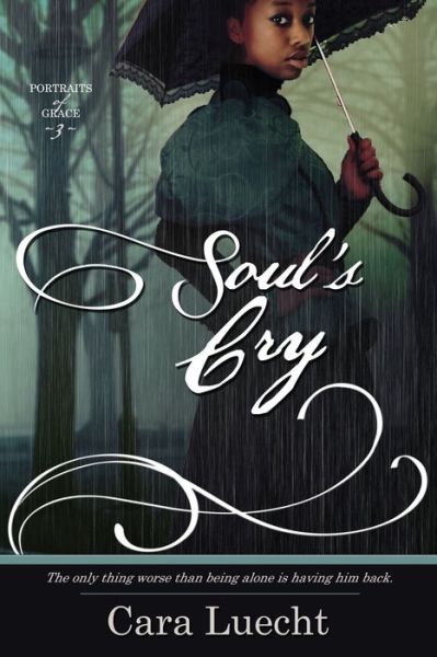 Cover for Cara Luecht · Soul's Cry (Paperback Book) (2017)