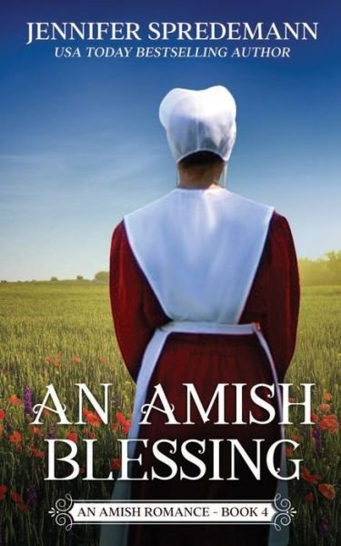 Cover for J E B Spredemann · An Amish Blessing (King Family Saga - 4) (Paperback Bog) (2022)
