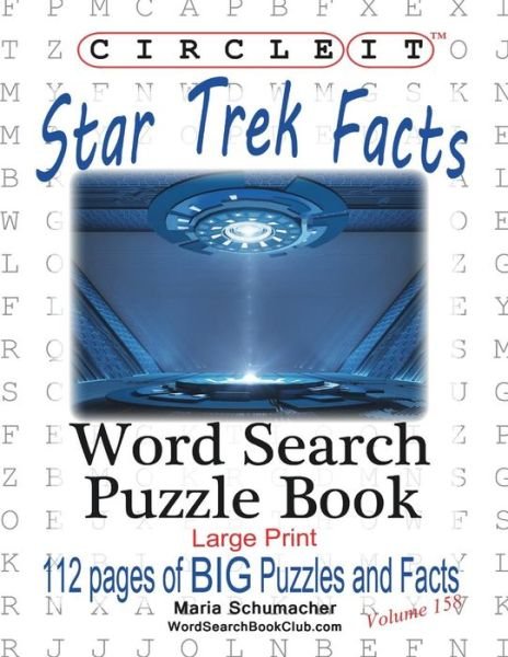 Cover for Lowry Global Media LLC · Circle It, Star Trek Facts, Word Search, Puzzle Book (Paperback Book) [Large type / large print edition] (2018)