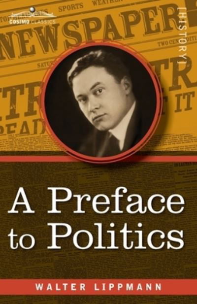 Cover for Walter Lippmann · A Preface to Politics (Paperback Bog) (2020)