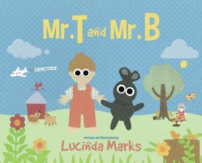Mr. T and Mr. B - Lucinda Marks - Books - Suzeteo Enterprises - 9781947844858 - March 21, 2019