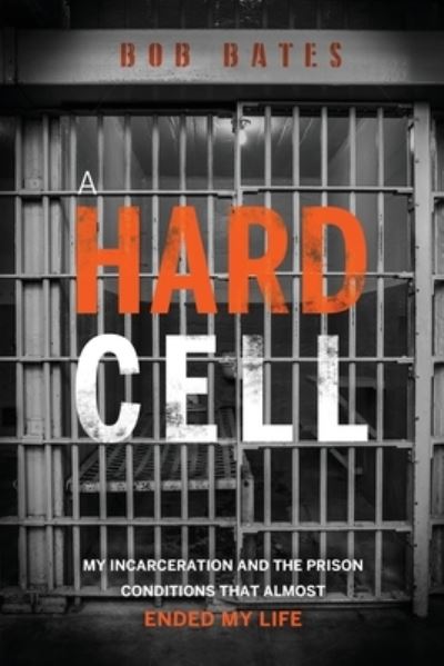 Cover for Bob Bates · A Hard Cell (Paperback Book) (2020)