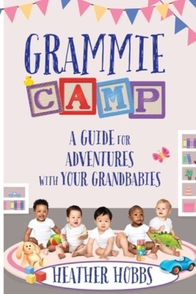 Cover for Heather Hobbs · Grammie Camp (Buch) (2023)