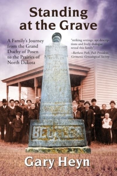 Standing at the Grave - Gary Heyn - Books - Calumet Editions - 9781960250858 - May 19, 2023