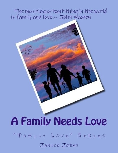 Cover for Janice Jobey · A Family Needs Love (Paperback Book) (2017)