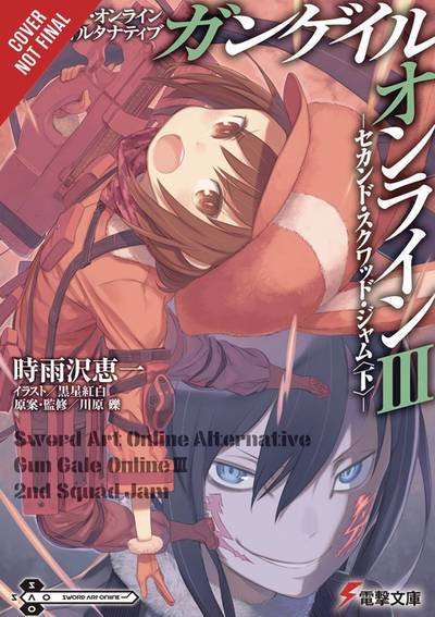 Cover for Reki Kawahara · Sword Art Online Alternative Gun Gale Online, Vol. 3 (light novel) (Pocketbok) (2019)