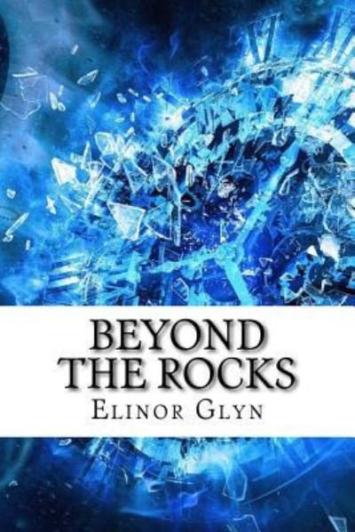 Cover for Elinor Glyn · Beyond The Rocks (Paperback Book) (2017)