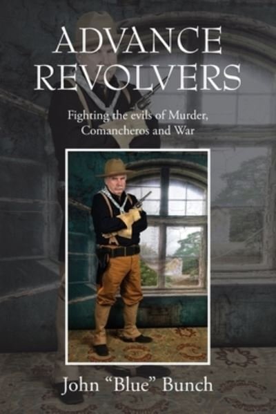 Cover for John Bunch · Advance Revolvers (Book) (2023)