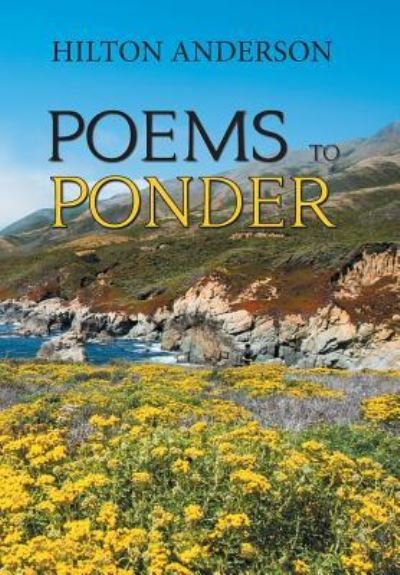 Cover for Hilton Anderson · Poems to Ponder (Hardcover Book) (2018)