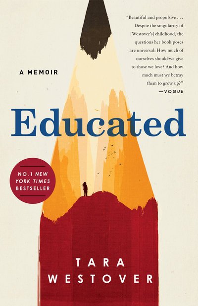 Educated: A Memoir - Tara Westover - Books - Random House Publishing Group - 9781984854858 - October 30, 2018