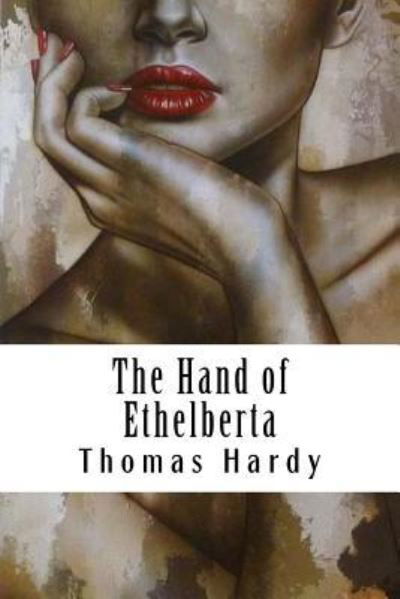 Cover for Thomas Hardy · The Hand of Ethelberta (Paperback Book) (2018)