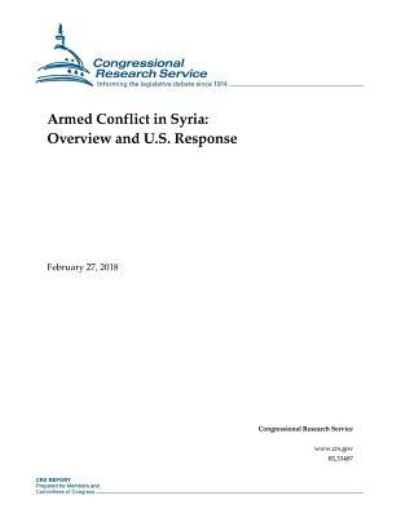 Cover for Congressional Research Service · Armed Conflict in Syria (Taschenbuch) (2018)
