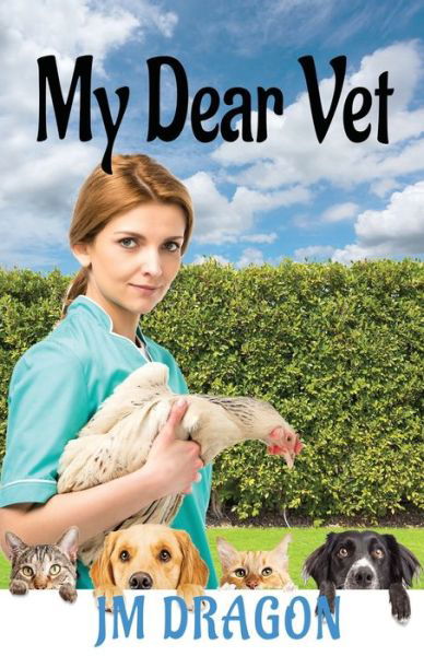 My Dear Vet - Jm Dragon - Kirjat - Affinity Rainbow Publications - 9781988588858 - torstai 1. lokakuuta 2020