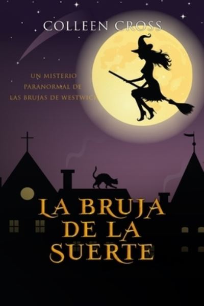 Cover for Colleen Cross · La bruja de la suerte (Paperback Book) (2023)