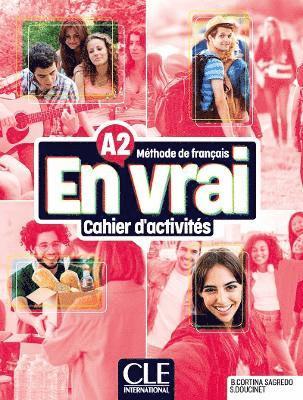 En vrai: Cahier d'activites - A2 + Audio - Begona Cortina Sagredo - Books - Cle International - 9782090358858 - December 31, 2023