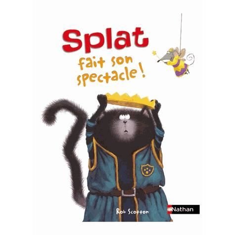 Cover for Rob Scotton · Splat fait son spectacle (Paperback Book) (2014)
