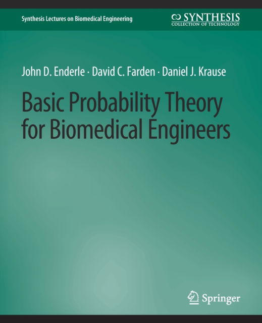 Cover for John D. Enderle · Basic Probability Theory for Biomedical Engineers - Synthesis Lectures on Biomedical Engineering (Paperback Book) (2007)