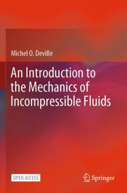 Cover for Michel O. Deville · An Introduction to the Mechanics of Incompressible Fluids (Paperback Book) [2022 edition] (2023)