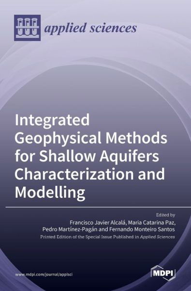 Cover for Mdpi Ag · Integrated Geophysical Methods for Shallow Aquifers Characterization and Modelling (Inbunden Bok) (2022)