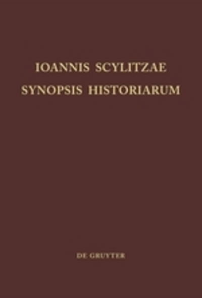 Cover for John Scylitzes · Ioannis Scylitzae, Synopsis Historiarum (Book) (1973)