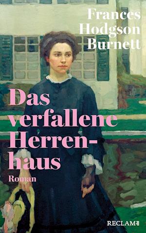 Cover for Frances Hodgson Burnett · Das verfallene Herrenhaus (Book) (2024)