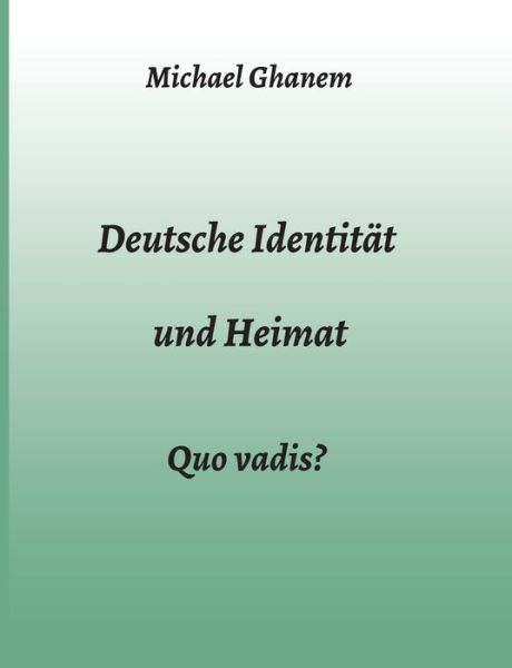 Cover for Ghanem · Deutsche Identität und Heimat (Book) (2020)