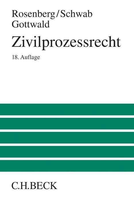 Zivilprozessrecht - Rosenberg - Bücher -  - 9783406710858 - 