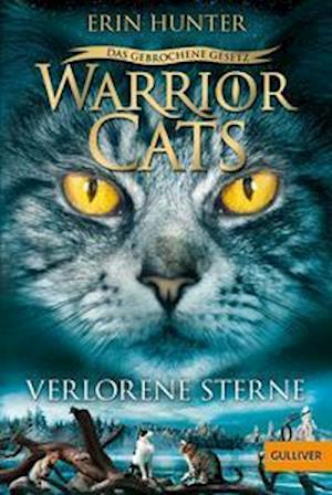 Warrior Cats - Das gebrochene Gesetz. Verlorene Sterne - Erin Hunter - Bücher - Beltz GmbH, Julius - 9783407812858 - 9. März 2022