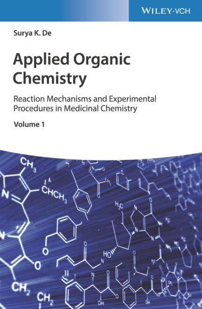 Cover for Surya K. De · Applied Organic Chemistry: Reaction Mechanisms and Experimental Procedures in Medicinal Chemistry (Inbunden Bok) (2020)