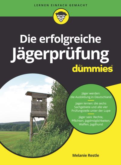 Cover for Melanie Restle · Die erfolgreiche Jagerprufung fur Dummies - Fur Dummies (Paperback Book) (2018)