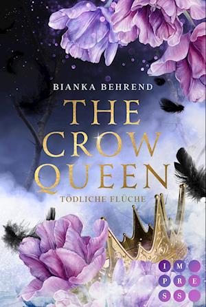 Cover for Bianka Behrend · The Crow Queen 2: Tödliche Flüche (Book) (2023)