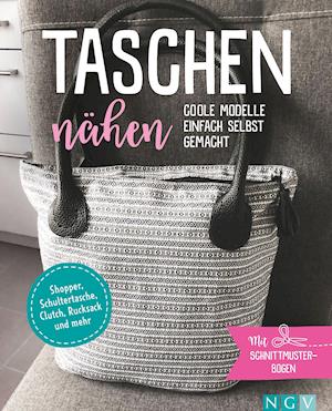 Cover for Naumann &amp; Göbel Verlagsg. · Taschen nähen - Coole Modelle einfach selbst gemacht (Hardcover Book) (2021)