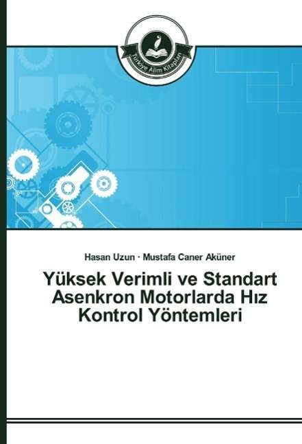 Cover for Uzun · Yüksek Verimli ve Standart Asenkro (Bog)