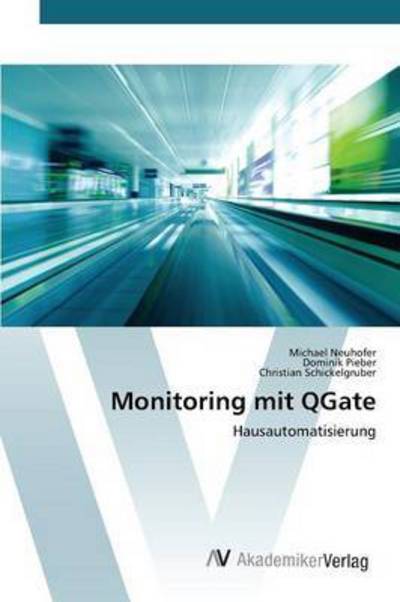 Cover for Schickelgruber Christian · Monitoring Mit Qgate (Paperback Book) (2015)