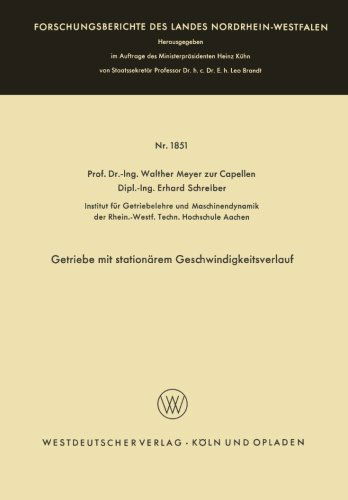 Cover for Walther Meyer Zur Capellen · Getriebe Mit Stationarem Geschwindigkeitsverlauf - Forschungsberichte Des Landes Nordrhein-Westfalen (Paperback Book) [1967 edition] (1967)