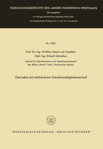 Getriebe Mit Stationarem Geschwindigkeitsverlauf - Forschungsberichte Des Landes Nordrhein-Westfalen - Walther Meyer Zur Capellen - Livros - Vs Verlag Fur Sozialwissenschaften - 9783663005858 - 1967