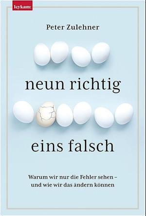 Cover for Peter Zulehner · Neun richtig, eins falsch. (Hardcover Book) (2021)