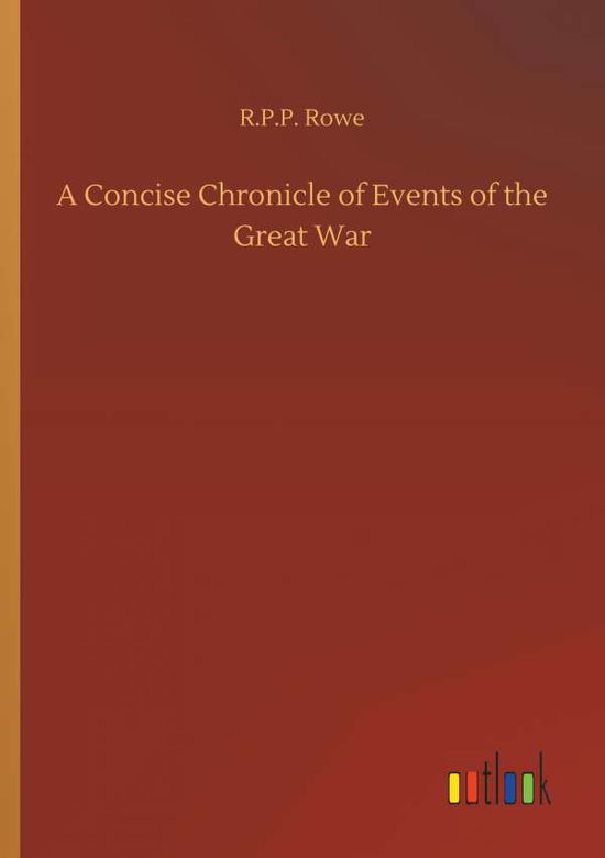 Cover for Rowe · A Concise Chronicle of Events of t (Book) (2018)