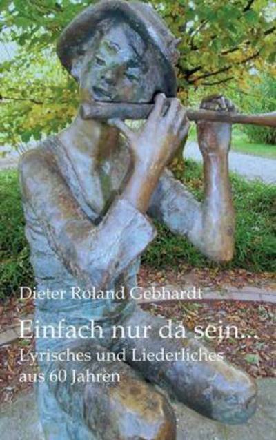 Cover for Gebhardt · Einfach nur da sein... (Bok) (2016)
